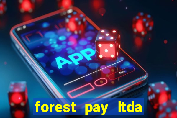 forest pay ltda plataforma de jogos